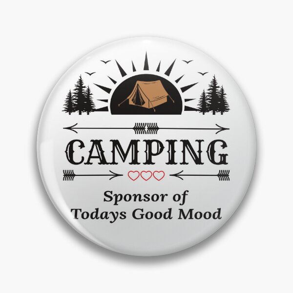Item preview, Camping Sponsor of Today’s Good Mood by Tjays designed and sold by TJays.