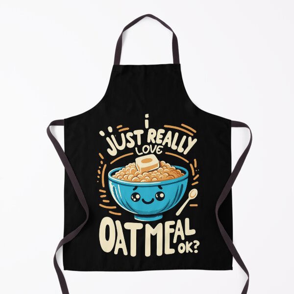 Item preview, I Just Really Love Oatmeal Funny Breakfast Oatmeal Muffin Day designed and sold by Dressed For Duty.