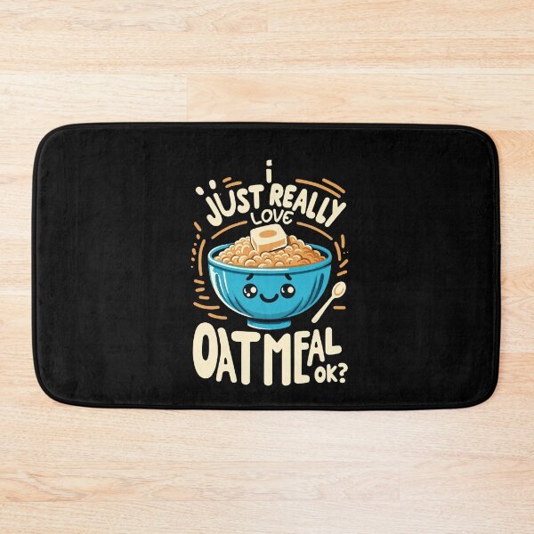 Item preview, I Just Really Love Oatmeal Funny Breakfast Oatmeal Muffin Day designed and sold by Dressed For  Duty.