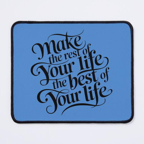 Item preview, make the rest of your of life the best of your life designed and sold by bukajart.
