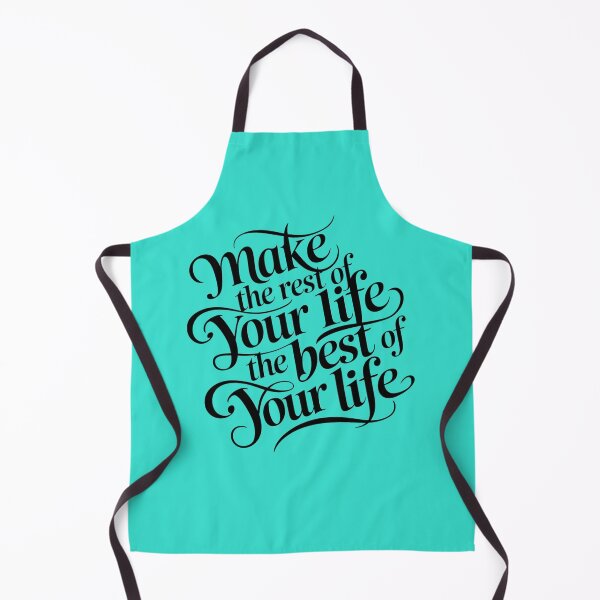 Item preview, make the rest of your of life the best of your life designed and sold by bukajart.