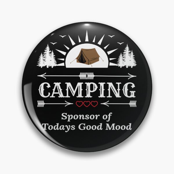 Item preview, Camping Sponsor of Today’s Good Mood by Tjays designed and sold by TJays.