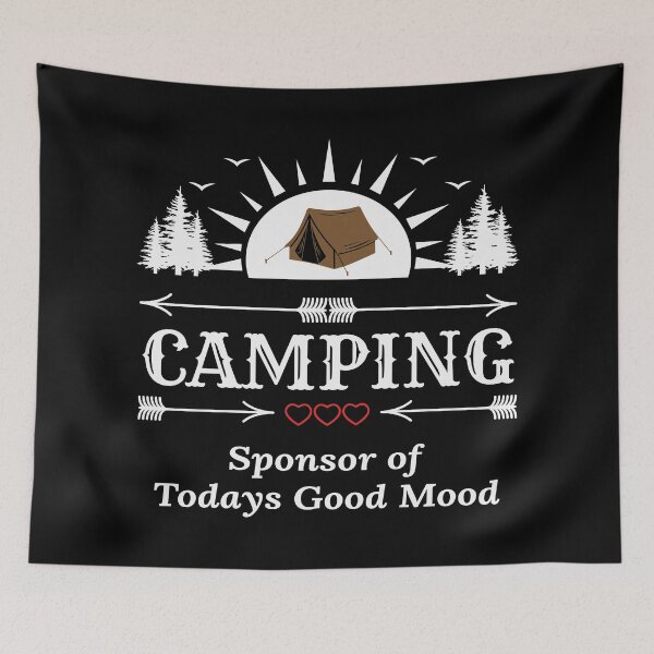 Item preview, Camping Sponsor of Today’s Good Mood by Tjays designed and sold by TJays.