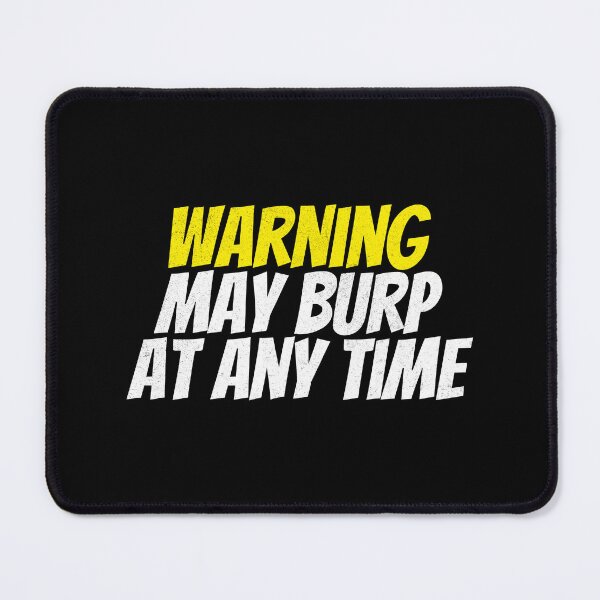 Item preview, Burp x burp designed and sold by The  Knick Knack Nook.