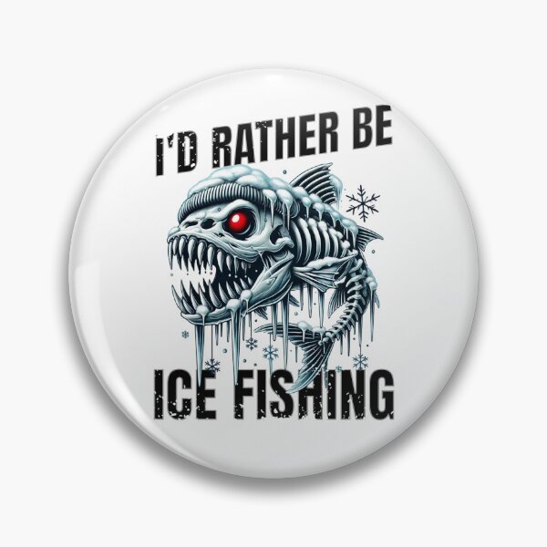 Item preview, I'd Rather Be Ice Fishing designed and sold by WayoftheWater.