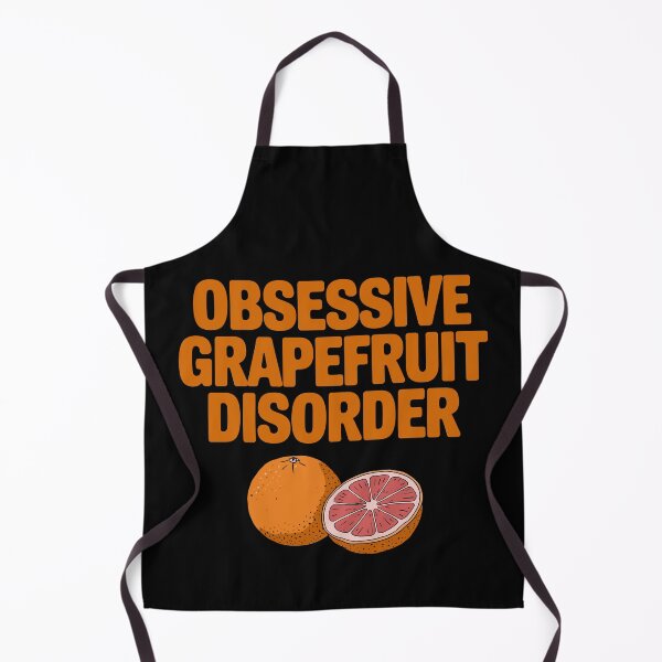 Item preview, Obsessive Grapefruit Disorder - Funny Fruit Lover designed and sold by Serbin.