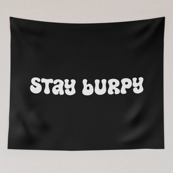 Item preview, Burp x burp designed and sold by The  Knick Knack Nook.