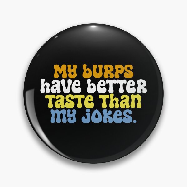Item preview, Burp x burp designed and sold by The  Knick Knack Nook.