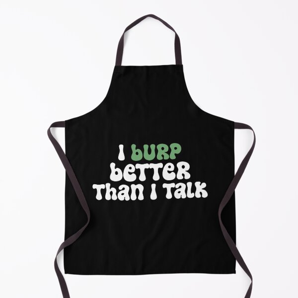 Item preview, Burp x burp designed and sold by The Knick Knack Nook.