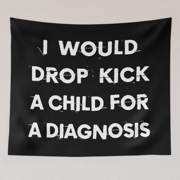 Item preview, I'd Drop Kick Child Diagnosis T-Shirts Hoodies Funny Chronic Illness Autoimmune Autism Bipolar Mental Health Humor Tees designed and sold by ChronicillnessT.