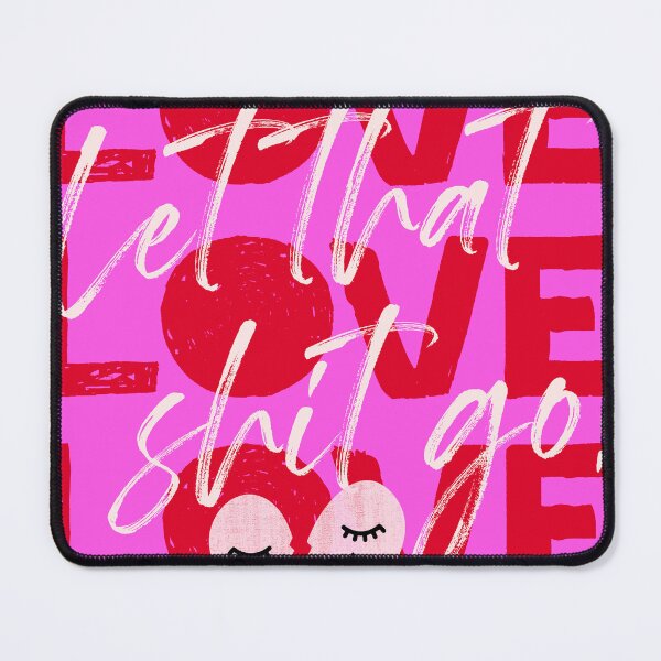 Item preview, Love Let That Sh¡t Go. Funny Anti Valentine's Day designed and sold by AwesomeDistrict.