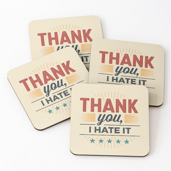 Item preview, T-Shirt Design Just Words: THANK YOU. I HATE IT. designed and sold by ForeverPrintsOK.