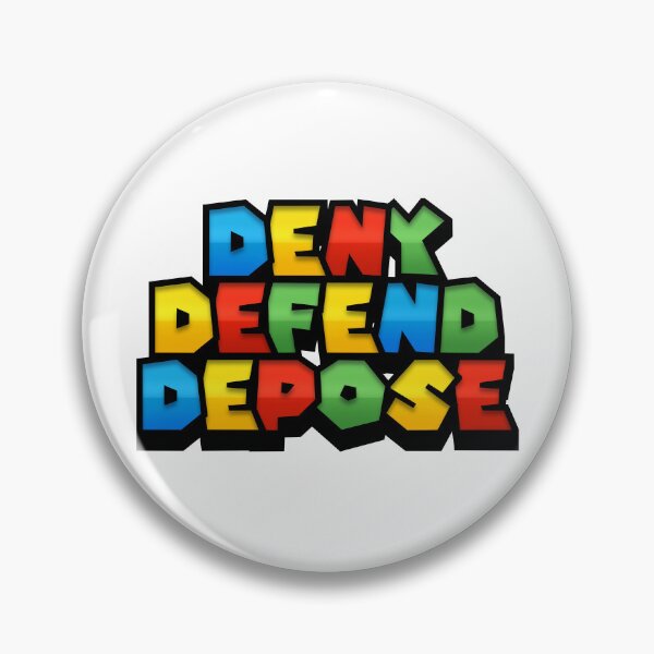 Item preview, Deny Defend Depose designed and sold by VioletStormYT.
