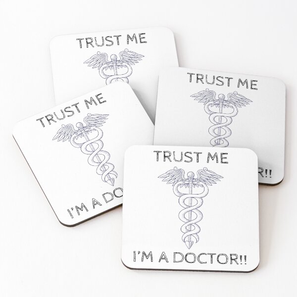 Item preview, Trust me, I'm a doctor, funny caduceus  designed and sold by Merchattack.