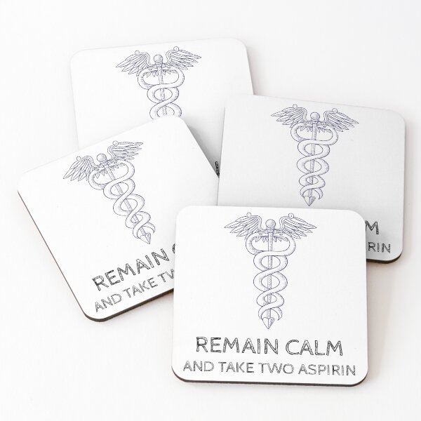 Item preview, Remain calm and take two aspirin, funny caduceus doctor humor designed and sold by Merchattack.