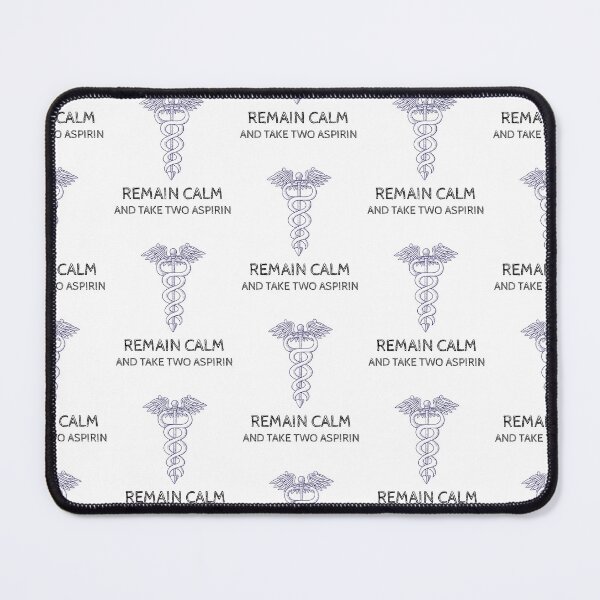Item preview, Remain calm and take two aspirin, funny caduceus doctor humor designed and sold by Merchattack.