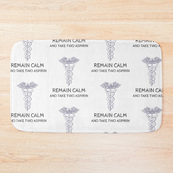 Item preview, Remain calm and take two aspirin, funny caduceus doctor humor designed and sold by Merchattack.