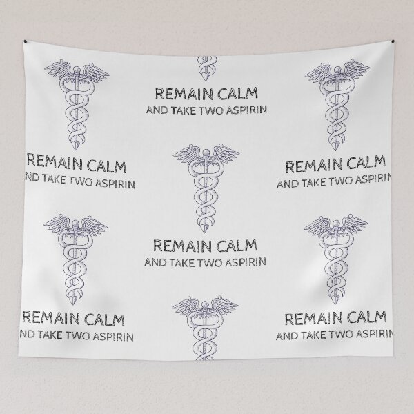 Item preview, Remain calm and take two aspirin, funny caduceus doctor humor designed and sold by Merchattack.