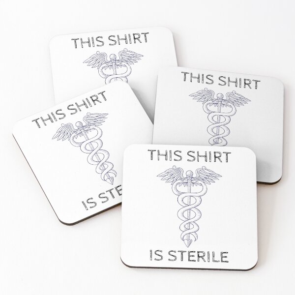 Item preview, This shirt is sterile, funny caduceus doctor humor designed and sold by Merchattack.