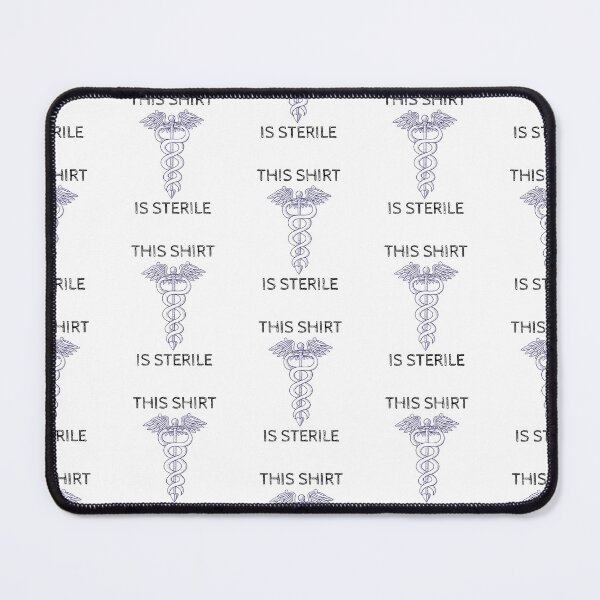 Item preview, This shirt is sterile, funny caduceus doctor humor designed and sold by Merchattack.