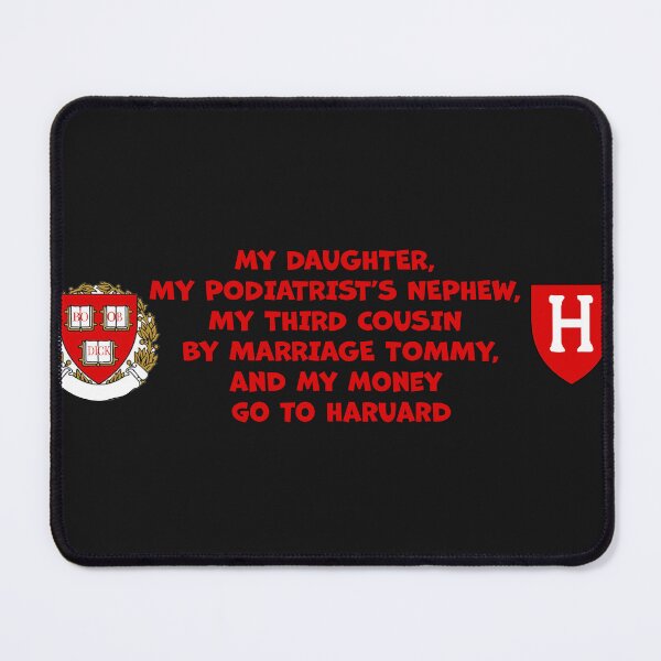 Item preview, My Daughter, My Podiatrist's Nephew, My Third Cousin By Marriage Tommy and My Money go to Haruard. [***NO COPYRIGHT INFRINGEMENT] designed and sold by saaad-pap.
