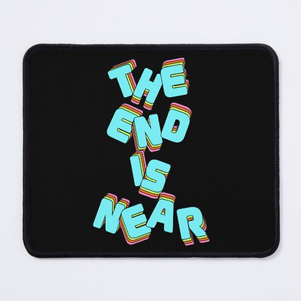 Item preview, The End is near designed and sold by FatBirdie.
