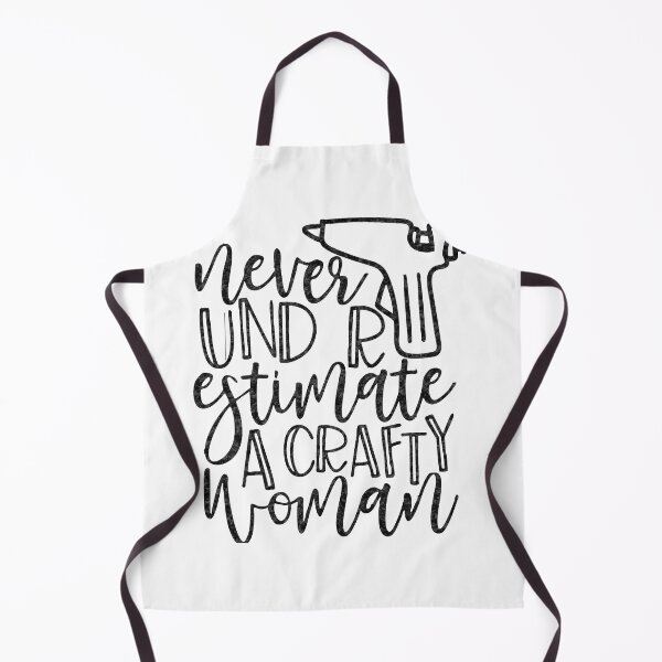 Item preview, Never Under Estimate a Crafty Women designed and sold by AmazingArtMandi.