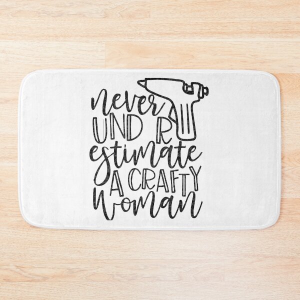 Item preview, Never Under Estimate a Crafty Women  designed and sold by AmazingArtMandi.