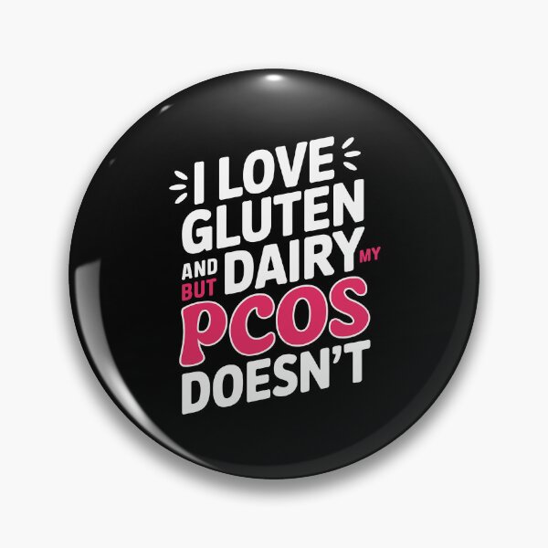 Artikelvorschau, Ich liebe Gluten und Milchprodukte, mein PCOS jedoch nicht entworfen und verkauft von GRABAPSHOP.