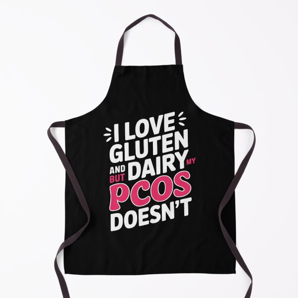 Item preview, I Love Gluten and Dairy But My PCOS Doesn't designed and sold by GRABAPSHOP.