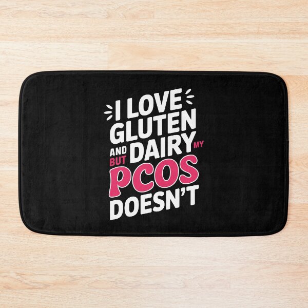Item preview, I Love Gluten and Dairy But My PCOS Doesn't designed and sold by GRABAPSHOP.
