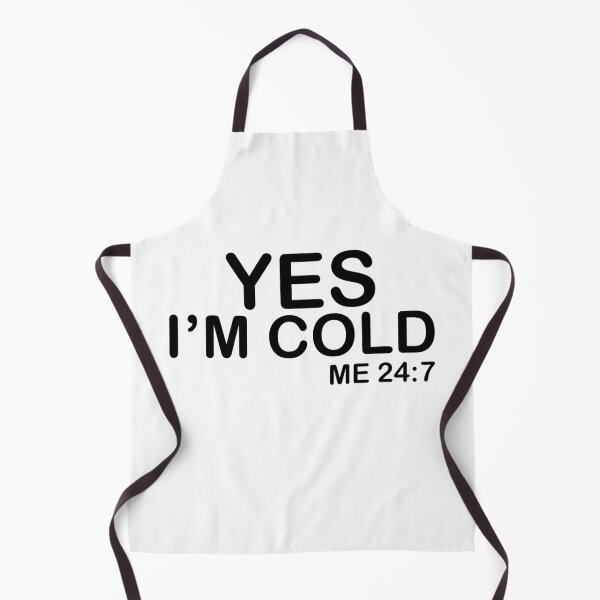 Item preview, Yes I'm cold designed and sold by Walter-Jrr.