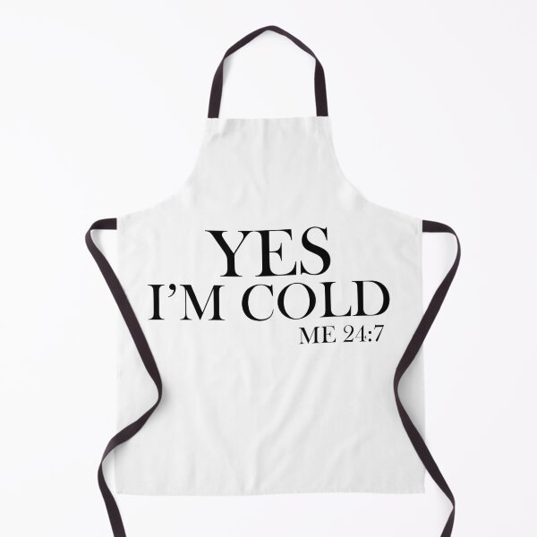 Item preview, Yes I'm cold designed and sold by Walter-Jrr.