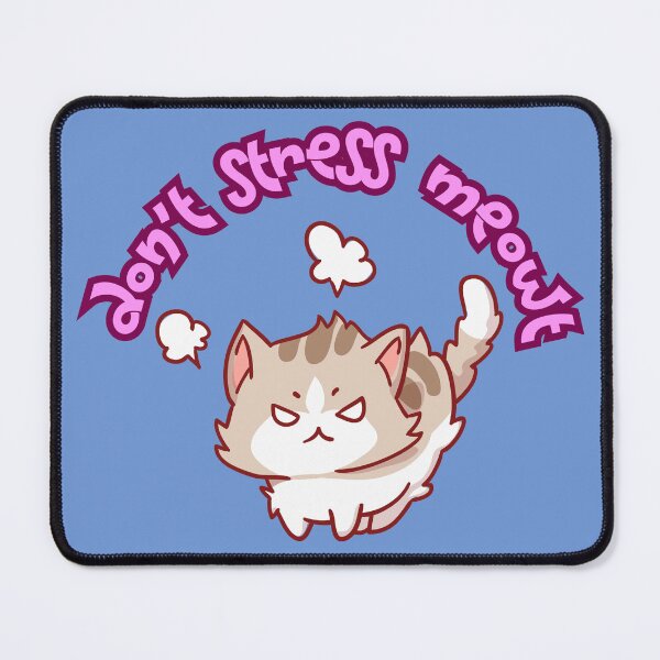 Item preview, Don't Stress Meowt designed and sold by CheshireShmee.