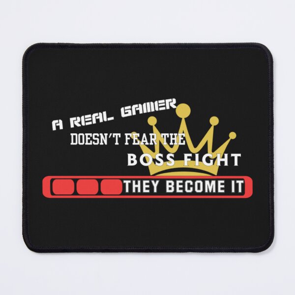 Item preview, "A Real Gamer Becomes the Boss Fight" Gaming Design designed and sold by mojorisintees.