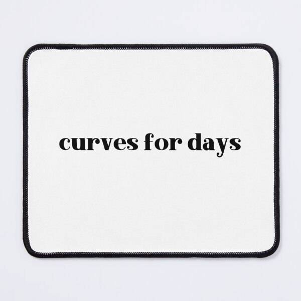 Item preview, Curves for days designed and sold by Whackadoodletee.