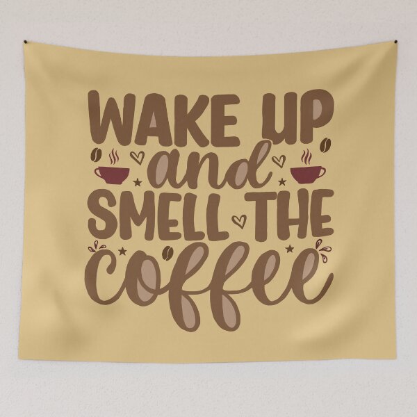 Item preview, WAKE UP AND  SMELL THE COFFEE designed and sold by hijasminflower.