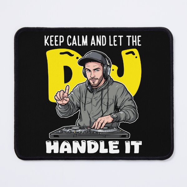 Item preview, KEEP CALM AND LET THE DJ HANDLE IT designed and sold by KEF Custom.
