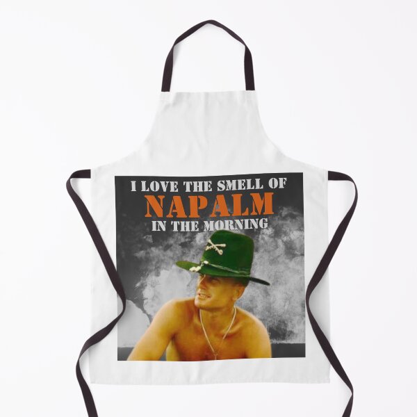 Item preview, I love the smell of napalm in the morning! Alternative version designed and sold by TheRubberOnion.