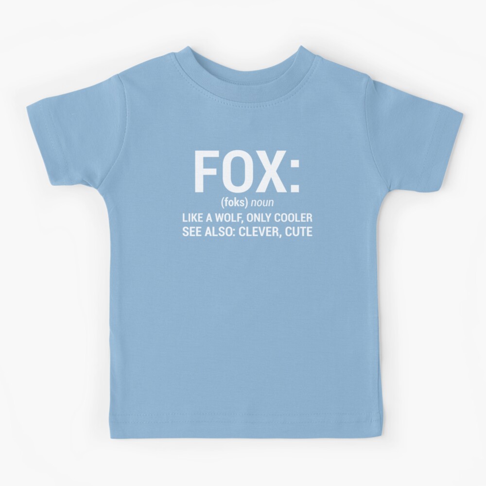Funny Witty Fox Noun Like A Wolf T-Shirt | Kids T-Shirt