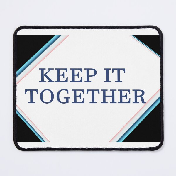 Item preview, KEEP IT TOGETHER designed and sold by La-Chula-Chola.