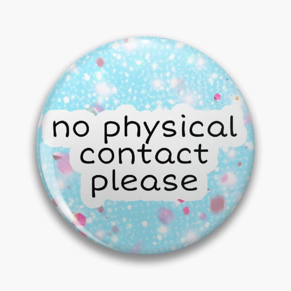 Item preview, No Physical Contact Please designed and sold by SoftGayCryptids.