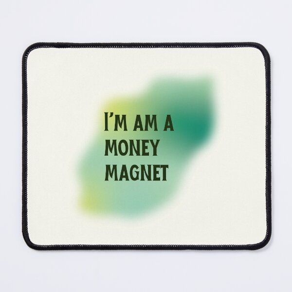 Item preview, I am a money magnet designed and sold by PeachyLitchi.