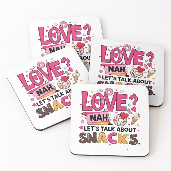Item preview, Love? Nah, Let's Talk About Snacks - Funny Food Lover Design designed and sold by sirenandscript.