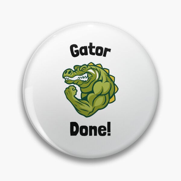 Item preview, Gator Done! designed and sold by AIJNtees.