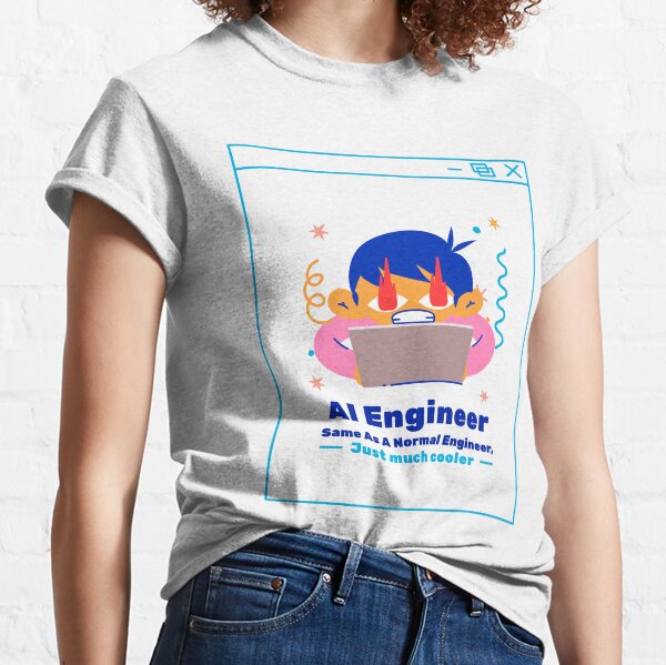 Item preview, AI Engineer Same As A Normal Engineer designed and sold by Motovater1231.