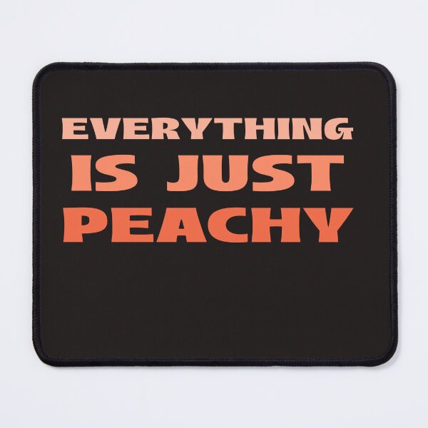 Item preview, Everything is just peachy designed and sold by AKreation.