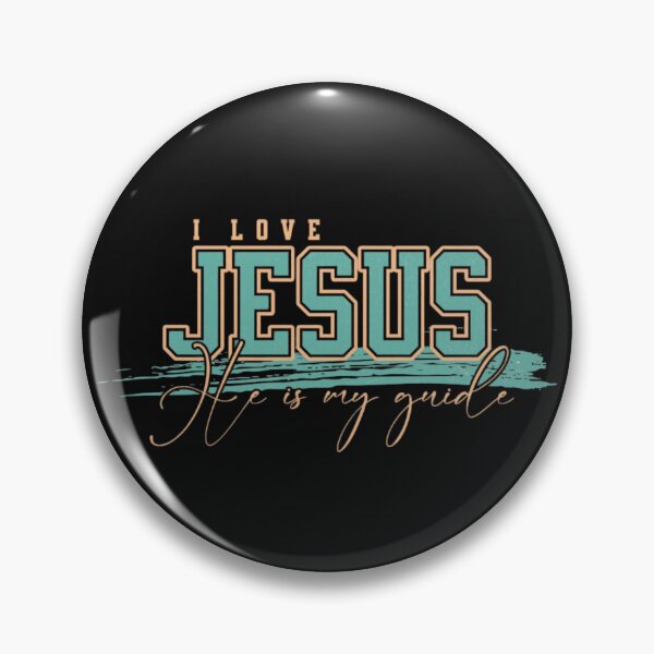 Item preview, I LOVE JESUS,EHE IS MY GUIDE designed and sold by Virtuousvogue.