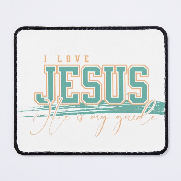 Item preview, I LOVE JESUS,EHE IS MY GUIDE designed and sold by Virtuousvogue.