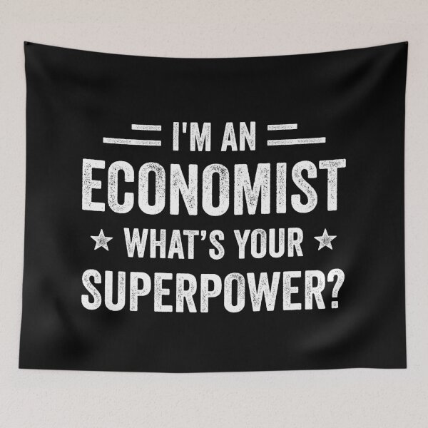 Item preview, I'm An Economist What's Your Superpower Funny Economist designed and sold by RareBunny.